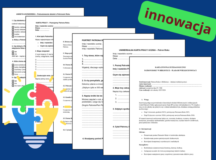 INNOWACJA pedagogiczna „Patroni Roku w Bibliotece – śladami wielkich postaci” - biblioteka - język polski - zajęcia z wychowawcą