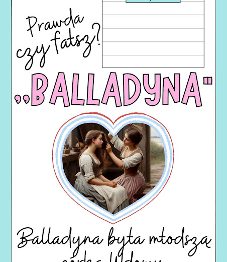 Prawda czy fałsz?-karty graficzne do lektury ,,Balladyna"