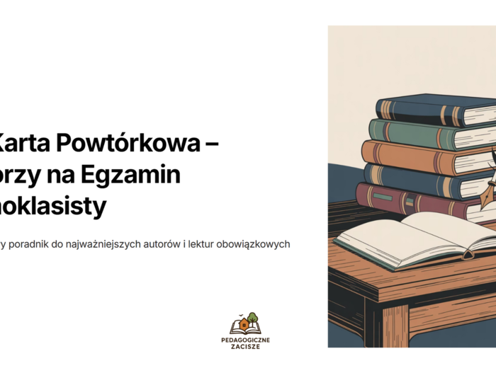 Karta powtórkowa- autorzy literaccy- egzamin ósmoklasisty