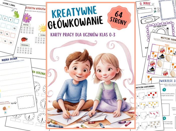 Kreatywna Księga Zadań – 64 Strony Nauki i Zabawy dla Dzieci w Klasach 0-3!/Autorskie i różnorodne ćwiczenia