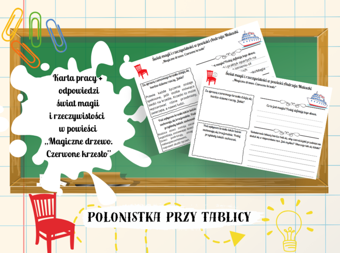 Karta pracy + odpowiedzi świat magii i rzeczywistości w powieści „Magiczne drzewo. Czerwone krzesło”