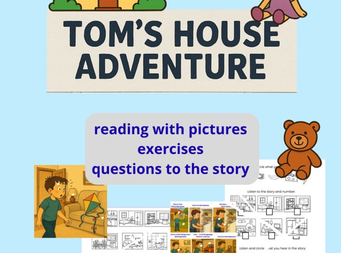 Tom's house adventure. Krótka historyjka po angielsku z ćwiczeniami.
