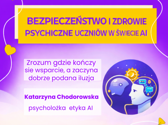 Bezpieczeństwo i zdrowie psychiczne uczniów w świecie AI