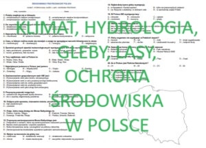 SPRAWDZIAN - KLIMAT, HYDROLOGIA, GLEBY, LASY, OCHRONA ŚRODOWISKA W POLSCE