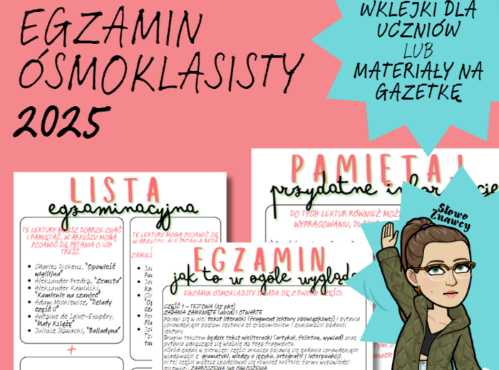 INFORMACJE O EGZAMINIE 2025 - JĘZYK POLSKI (wklejki dla uczniów lub materiały na gazetkę)