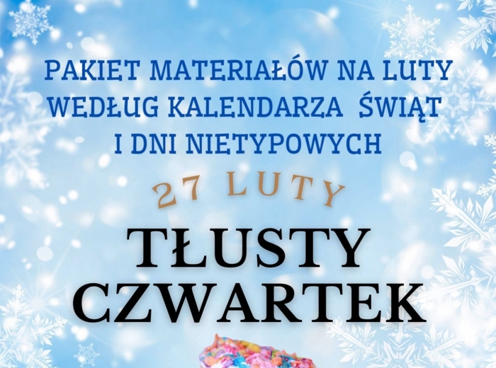 PAKIET MATERIAŁÓW NA LUTY WEDŁUG KALENDARZA ŚWIĄT I DNI NIETYPOWYCH