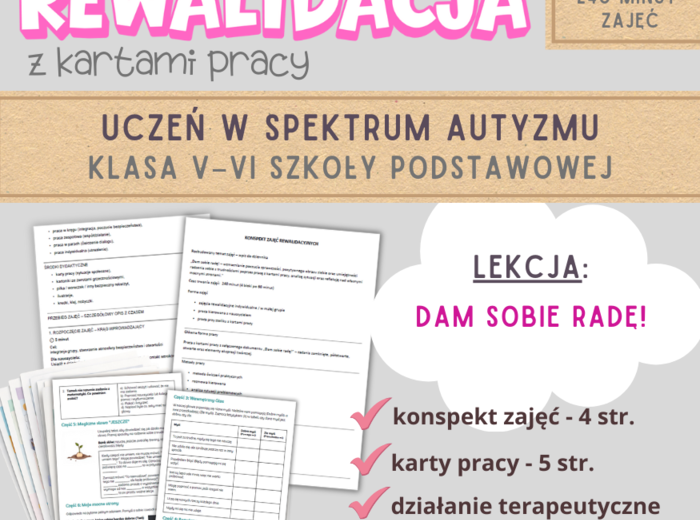 Rewalidacja – Dam sobie radę! Scenariusz z kartami pracy. Autyzm kl. V-VI.