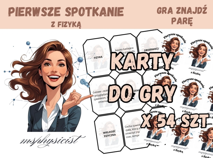 POWTÓRZENIE: PIERWSZE SPOTKANIE Z FIZYKĄ – klasa 7 – lekcja powtórzeniowa – GRA dydaktyczna. Memory. Memo. ZNAJDŹ PARĘ! CZARNY PIOTRUŚ. MOC powtórki.