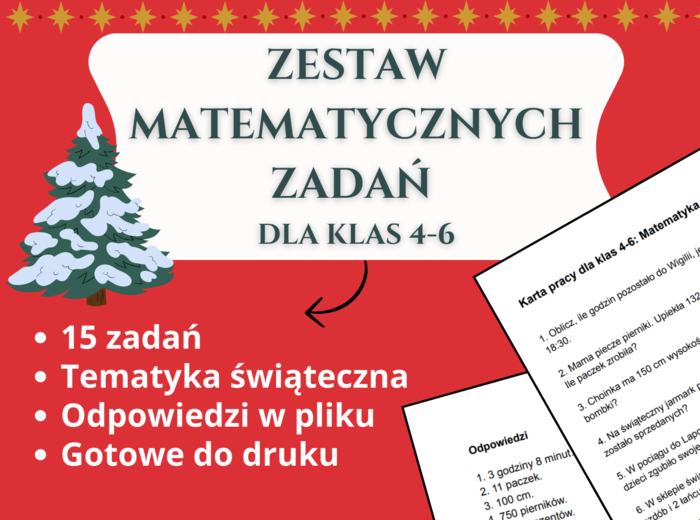 Świąteczne zadania matematyczne 🎄🧮🎅 – Zestaw dla klas 4-6