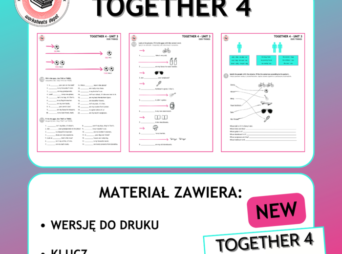 Together 4 Unit 3 zestaw: Vocabulary Activities + Grammar Activities