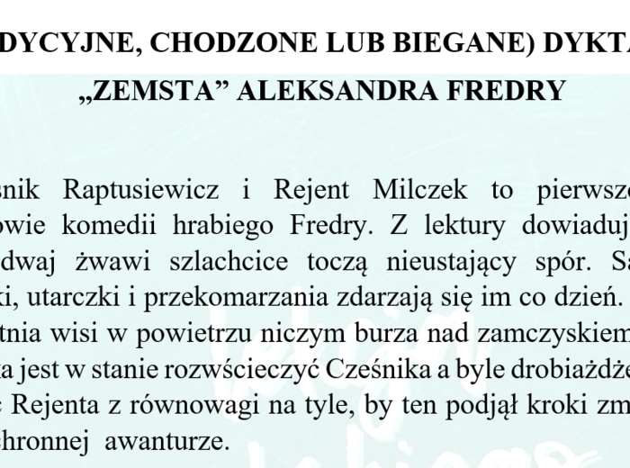 DYKTANDO (TRADYCYJNE, CHODZONE, BIEGANE) NA PODSTAWIE "ZEMSTY" ALEKSANDRA FREDRY