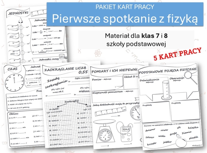 Fizyka 7 i 8. PAKIET KART PRACY. Pierwsze spotkanie z fizyką.