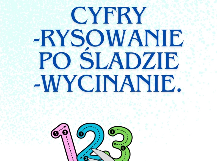 CYFRY - RYSOWANIE PO ŚLADZIE - WYCINANIE.