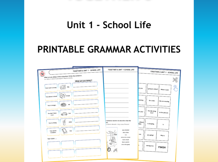 Together 6 Unit 1 - Grammar Activities
