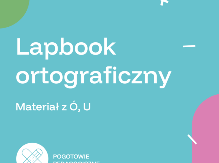 Lapbook ortograficzny- materiał z ó, u.