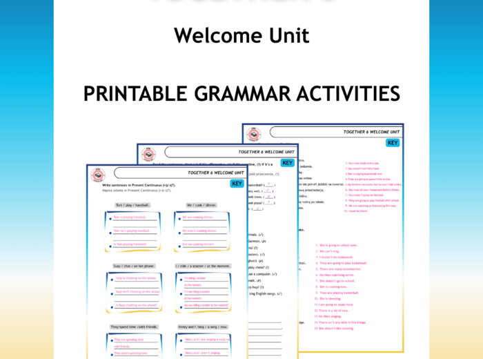 Together 6 Welcome Unit Grammar Acitvities