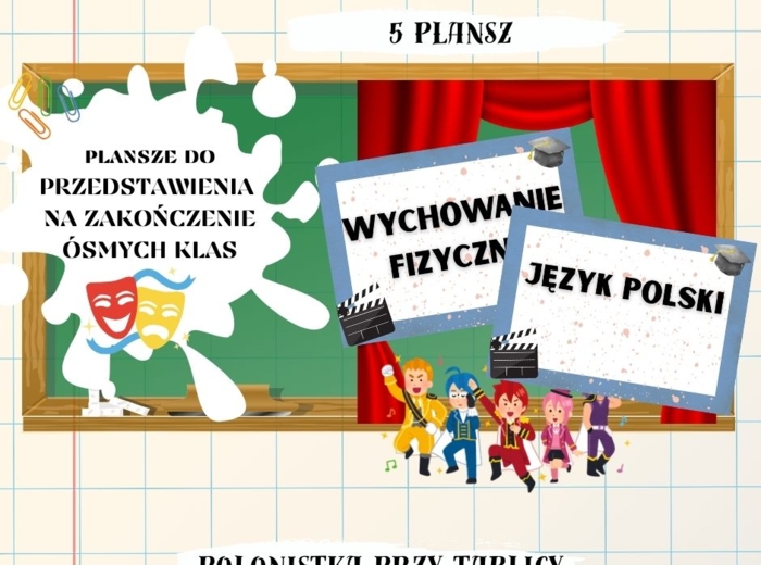 Plansze do scenariusza przedstawienia na zakończenie roku, zakończenie szkoły