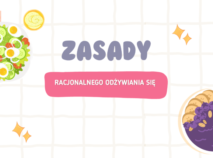 Zasady racjonalnego odżywiania się