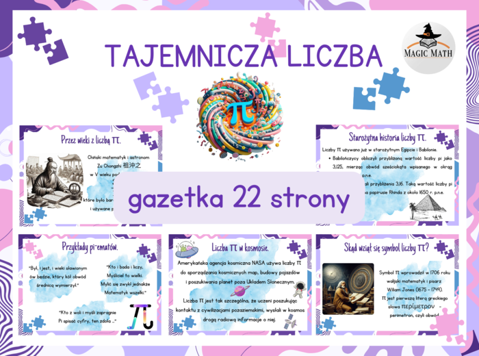 TAJEMNICZA LICZBA PI - gazetka/prezentacja - Dzień LIczby Pi, 22 strony