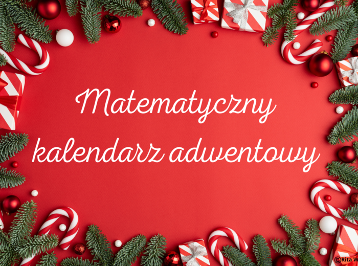 Matematyczny kalendarz adwentowy klasa 3