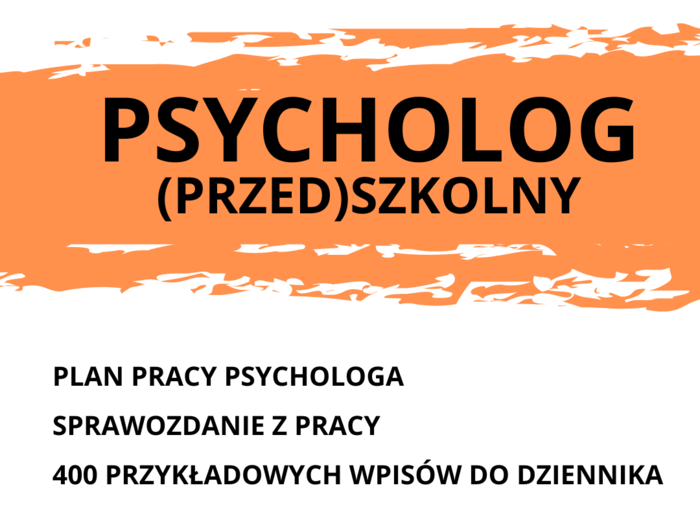 Plan pracy psychologa, przykładowe wpisy do dziennika, wzorcowe sprawozdanie
