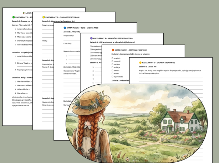 ANIA Z ZIELONEGO WZGÓRZA - zestaw 6 kart pracy + odpowiedzi