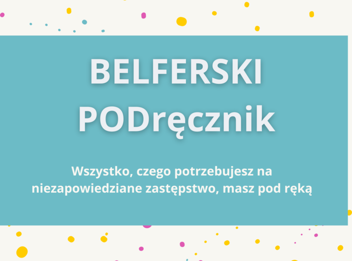 Belferski PODręcznik. Wszystko, czego potrzebujesz na niezapowiedziane zastępstwo, masz pod ręką (EBOOK)