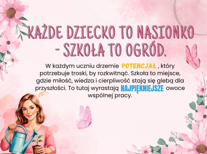 Gazetka szkolna na ZAKOŃCZENIE ROKU - "Każde dziecko to nasionko - szkoła to ogród"