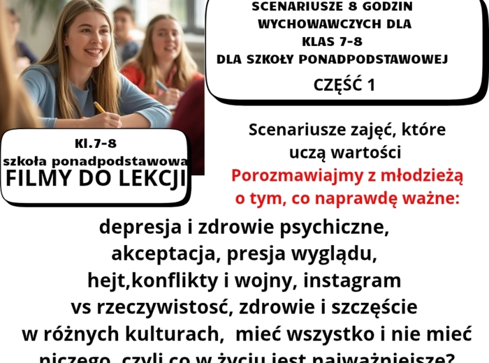 SCENARIUSZE 8 GODZIN WYCHOWAWCZYCH DO SZKOŁY PONADPODSTAWOWEJ I KLAS 7-8