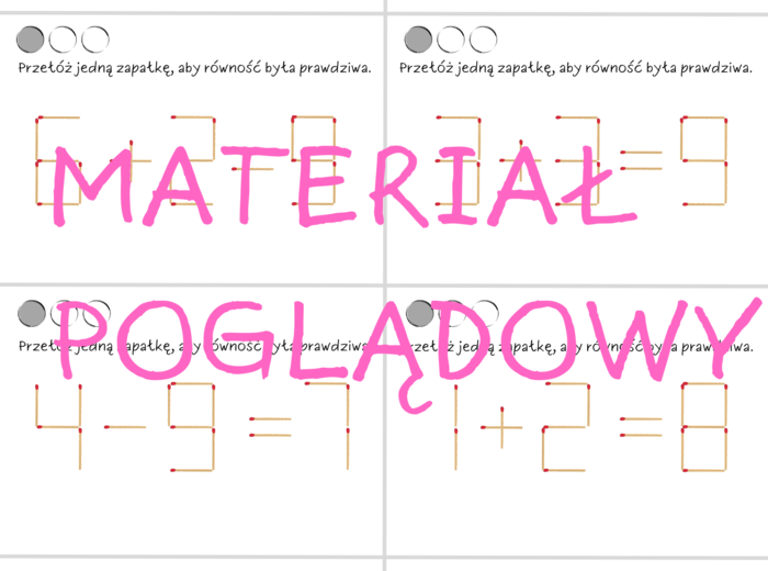 Łamigłówki matematyczne - zapałki. Zagadki klasa 4, klasa 5, klasa 6, klasa 7, klasa 8