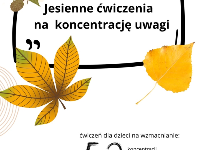 Jesienne ćwiczenia na koncentrację