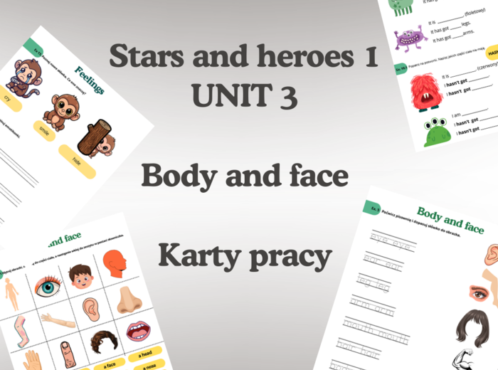 Stars and Heroes 1 - unit 3 - Face and Body - Karty Pracy
