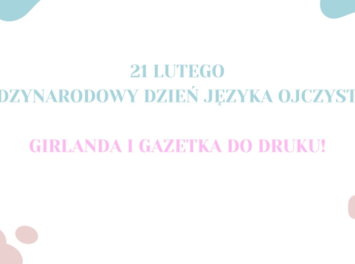Międzynarodowy Dzień Języka Ojczystego, girlanda i gazetka do druku