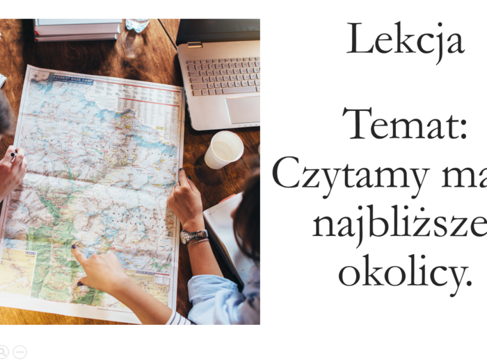 klasa 5 - Czytamy mapę najbliższej okolicy - prezentacja
