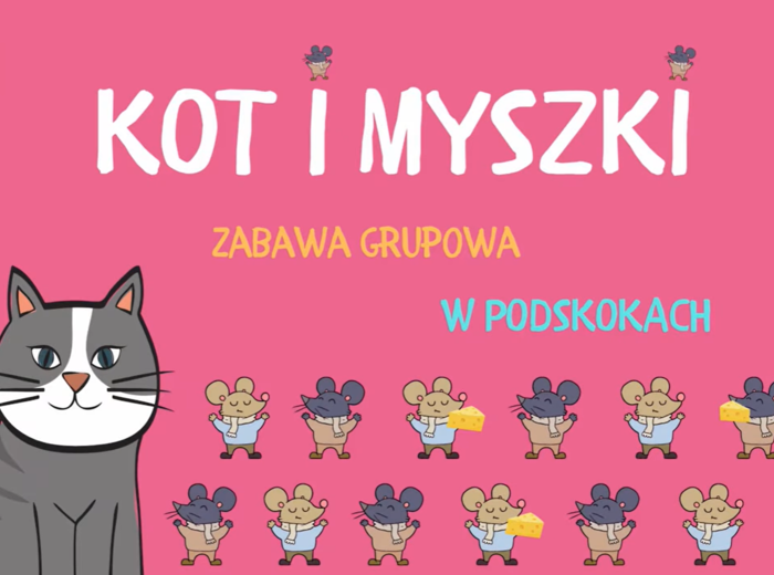 KOT I MYSZKI - zabawa grupowa W PODSKOKACH | RYTMICZNO-RUCHOWA