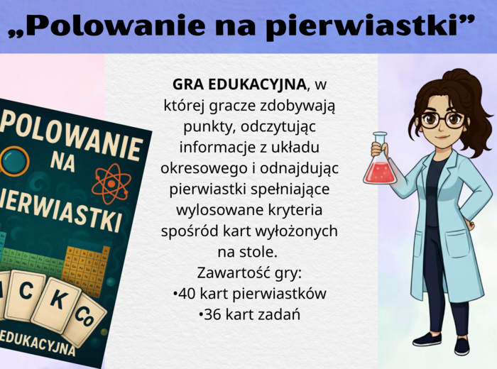 Polowanie na pierwiastki - gra dydaktyczna (układ okresowy i budowa atomu, położenie pierwiastka w układzie okresowym) chemia klasa 7, klasa 8, szkoła ponadpodstawowa