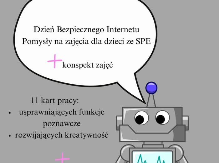 Dzień Bezpiecznego Internetu - Pomysł na zajęcia dla dzieci ze SPE
