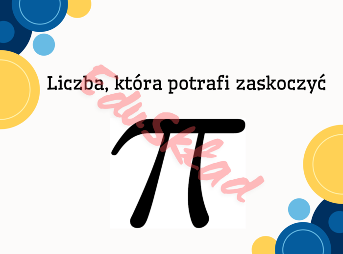 🧩„Liczba π, która potrafi zaskoczyć” – gazetka tematyczna