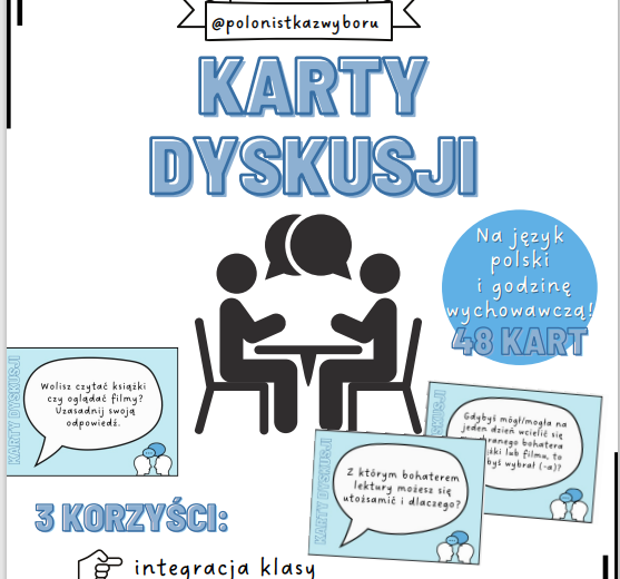 Karty dyskusji na godzinę wychowawczą i język polski, integracja klasy, ćwiczenie argumentacji