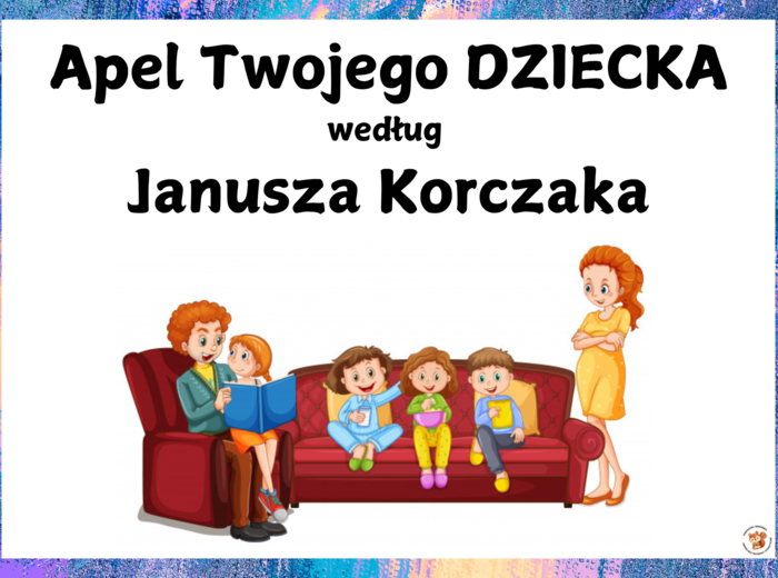 APEL DZIECKA wg KORCZAKA