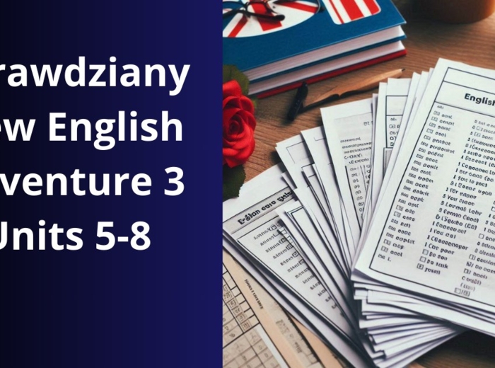 Sprawdziany New English Adventure 3 unit 5-8