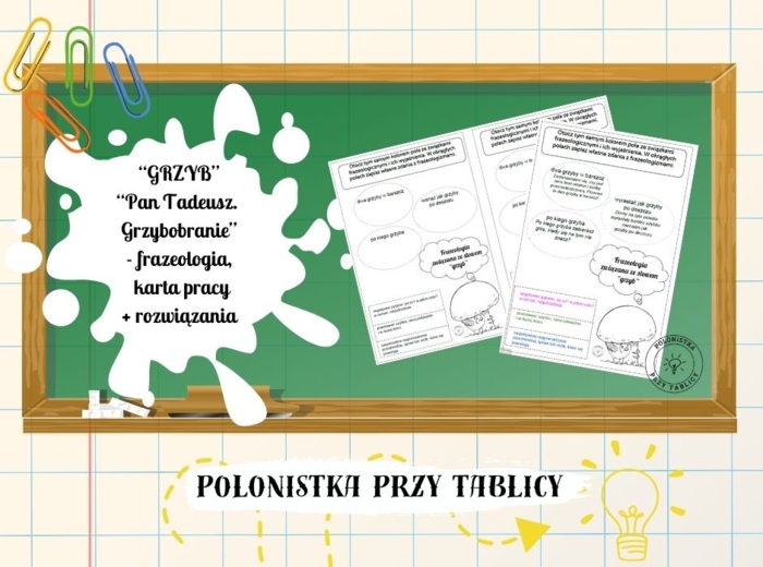 Grzyb – grzybobranie – frazeologia – karta pracy + rozwiązania