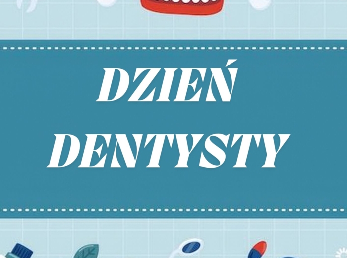DZIEŃ DENTYSTY