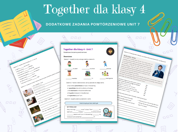 Together Klasa 4 Unit 7 Dodatkowe Zadania Powtórzenie Słownictwo Gramatyka Komunikacja Present Simple Nazwy czyności Rutyna Czas Wolny Język Angielski