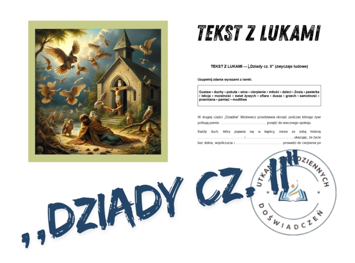 TEKST Z LUKAMI — „Dziady cz. II” (zwyczaje ludowe)