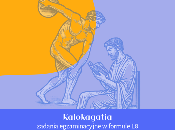 Kalokagatia | zadania na egzamin ósmoklasisty | E8