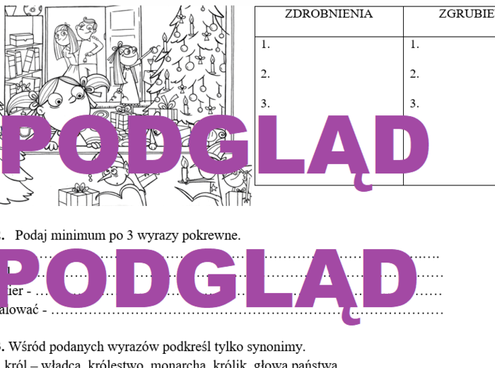 SYNONIMY, ANTONIMY, WYRAZY POKREWNE, ZDROBNIENIA, ZGRUBIENIA karta pracy sprawdzian