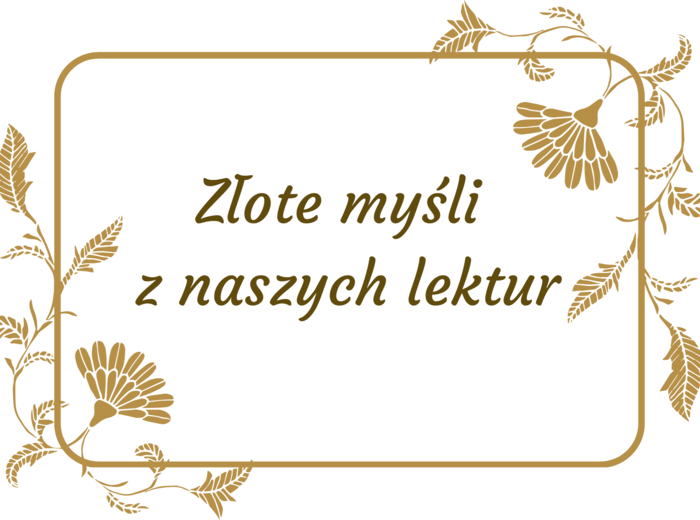 ZŁOTE MYŚLI z lektur szkolnych - CYTATY - lektury - kl. 7-8 - gazetka - 31 stron - wersja 4
