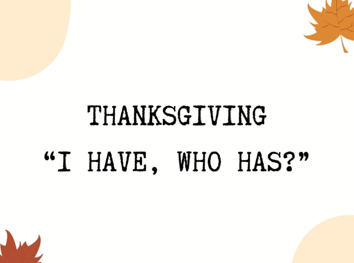 Thanksgiving - "I have who has"