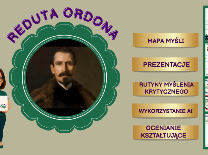 Reduta Ordona- scenariusz lekcji + prezentacje +  ocenianie kształtujące + karty pracy + AI